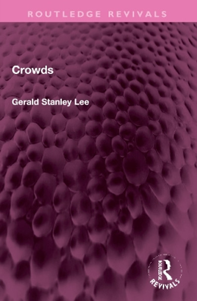 Crowds by Gerald Stanley Lee 9781032303185