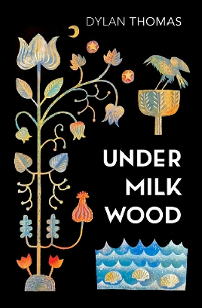 Under Milk Wood: A Play for Voices by Dylan Thomas 9781784878900