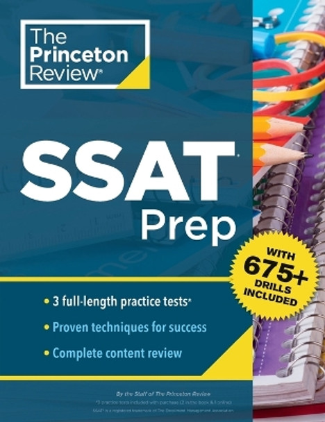 Princeton Review SSAT Prep: 3 Practice Tests + Review & Techniques + Drills by Princeton Review 9780593516997