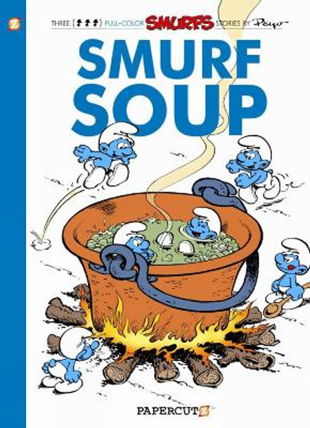 The Smurfs #13: Smurf Soup by Peyo 9781597073592