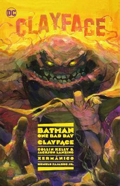 Batman: One Bad Day: Clayface by Collin Kelly 9781779520470