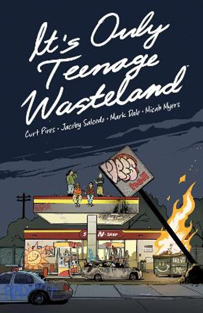 It's Only Teenage Wasteland by Curt Pires 9781506733531