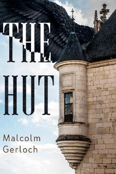 The Hut by Malcolm Gerloch 9781804680001