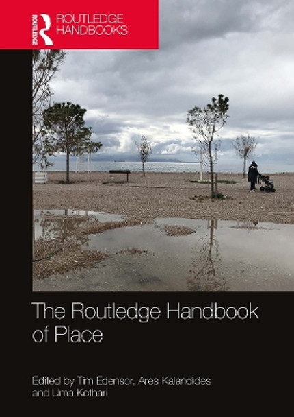 The Routledge Handbook of Place by Tim Edensor 9781032570471