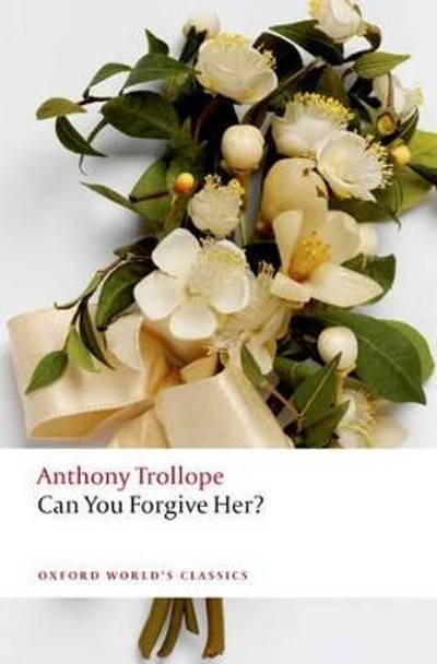Can You Forgive Her? by Anthony Trollope