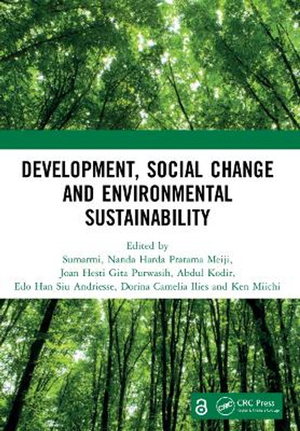 Development, Social Change and Environmental Sustainability: Proceedings of the International Conference on Contemporary Sociology and Educational Transformation (ICCSET 2020), Malang, Indonesia, 23 September 2020 by Sumarmi 9781032067308