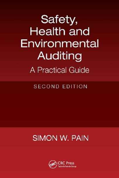 Safety, Health and Environmental Auditing: A Practical Guide, Second Edition by Simon Watson Pain 9781032570204