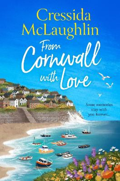 From Cornwall with Love (The Cornish Cream Tea series, Book 8) by Cressida McLaughlin 9780008503697