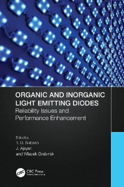 Organic and Inorganic Light Emitting Diodes: Reliability Issues and Performance Enhancement by T.D. Subash 9781032375175