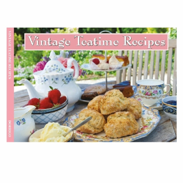 Vintage Teatime Recipes by Dorrigo 9781912893348