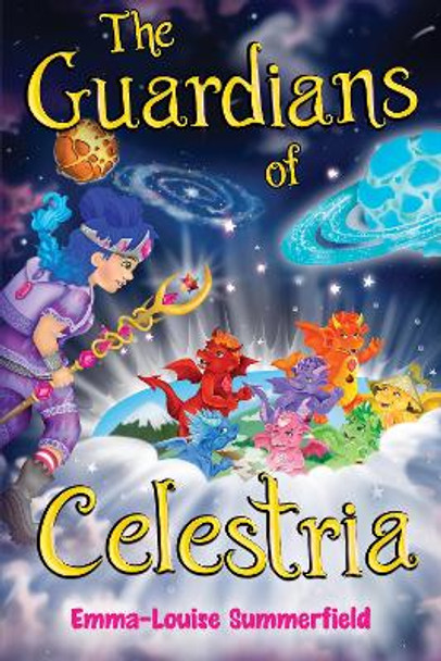 The Guardians of Celestria by Emma-Louise Summerfield 9781800167414