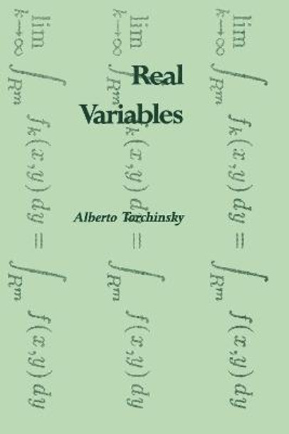 Real Variables by Alberto Torchinsky