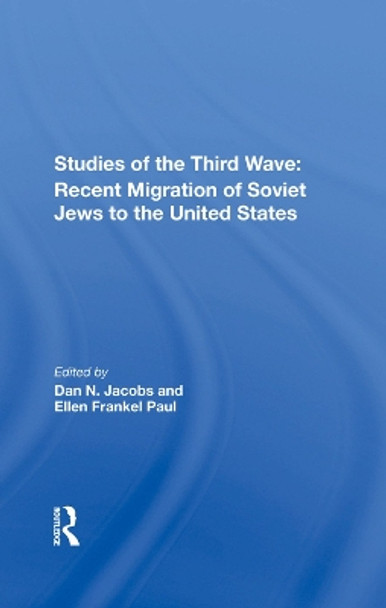 Studies Of The Third Wave: Recent Soviet Jewish Immigration To The United States by Dan A Jacobs 9780367289089