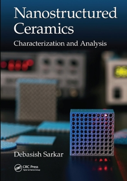 Nanostructured Ceramics: Characterization and Analysis by Debasish Sarkar 9780367570941