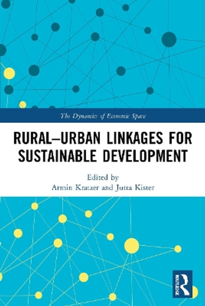 Rural-Urban Linkages for Sustainable Development by Armin Kratzer 9780367545932