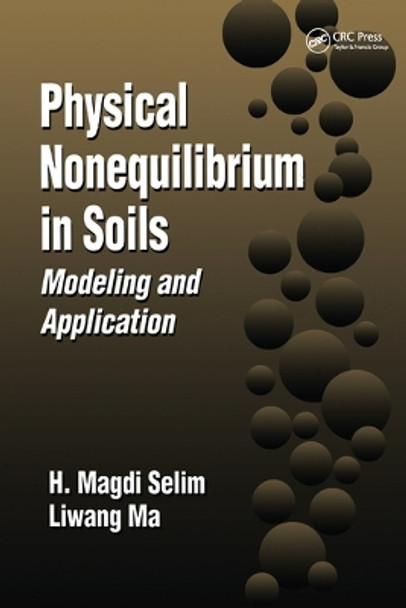 Physical Nonequilibrium in Soils: Modeling and Application by H. Magdi Selim 9780367579289