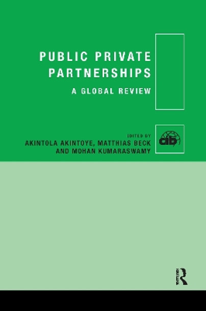 Public Private Partnerships: A Global Review by Akintola Akintoye 9780367598198