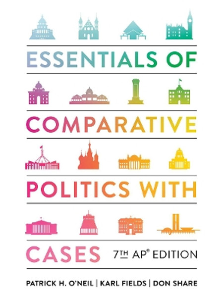 Essentials of Comparative Politics with Cases by Patrick H. O'Neil 9780393542240