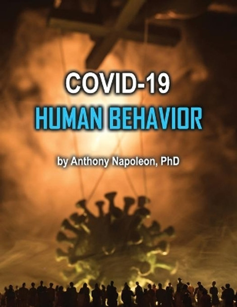 COVID-19 Human Behavior by Anthony Napoleon 9781951985363