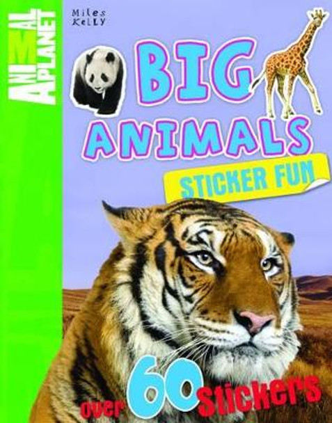 Big Animals Sticker Fun by Miles Kelly 9781848108455