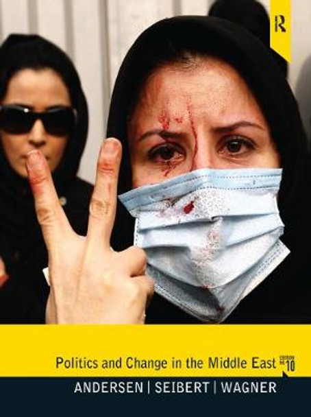 Politics and Change in the Middle East: 10e by Roy R. Andersen