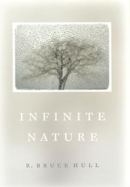 Infinite Nature by R. Bruce Hull