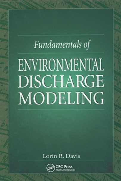 Fundamentals of Environmental Discharge Modeling by Lorin R. Davis 9780367579241