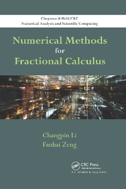 Numerical Methods for Fractional Calculus by Changpin Li 9780367658793