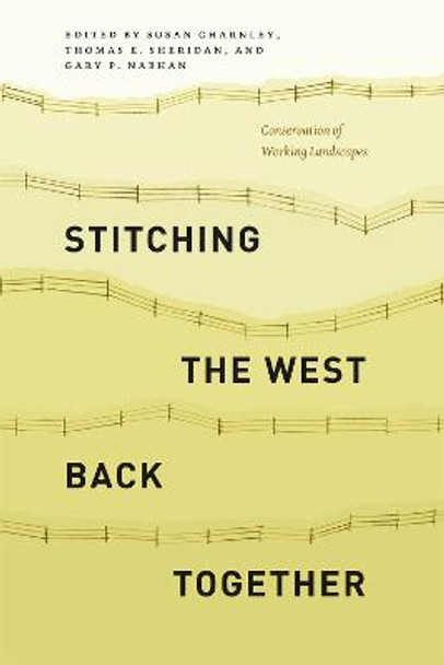 Stitching the West Back Together: Conservation of Working Landscapes by Susan Charnely