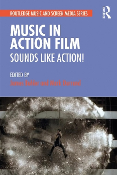 Music in Action Film: Sounds Like Action! by James Buhler 9780815384502