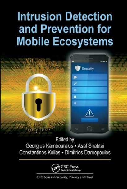 Intrusion Detection and Prevention for Mobile Ecosystems by Georgios Kambourakis 9780367573065