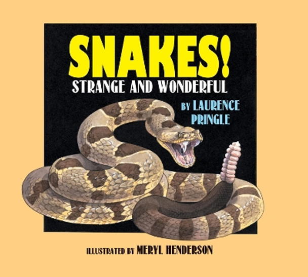 Snakes! by Laurence Pringle 9781590787441