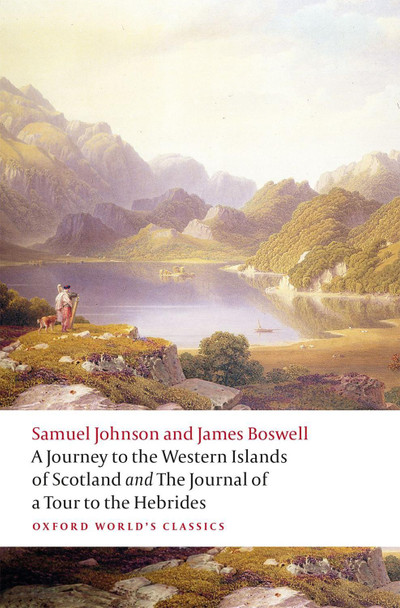 A Journey to the Western Islands of Scotland and the Journal of a Tour to the Hebrides by Samuel Johnson 9780198798743