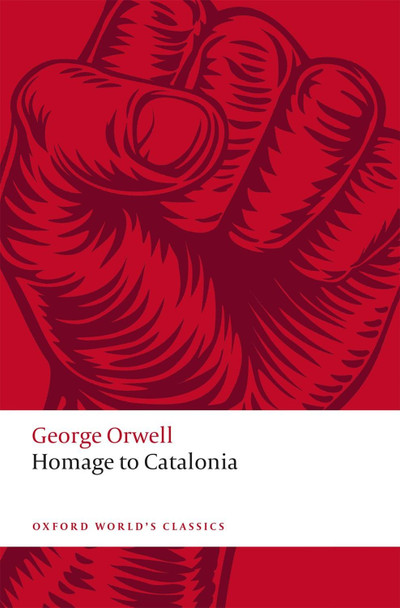 Homage to Catalonia by George Orwell 9780198838418
