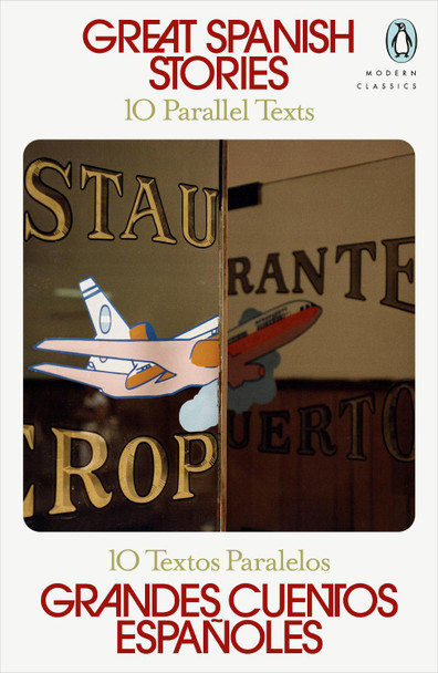 Great Spanish Stories: 10 Parallel Texts by Various 9780241662199