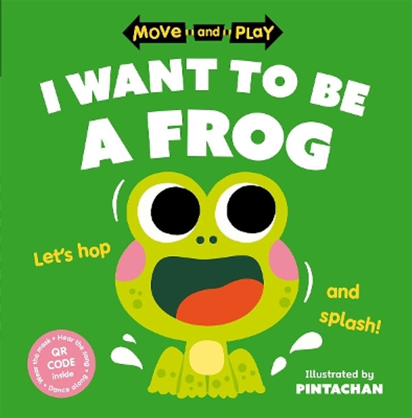 Move and Play: I Want to Be a Frog by Oxford Children's Books 9780192784636