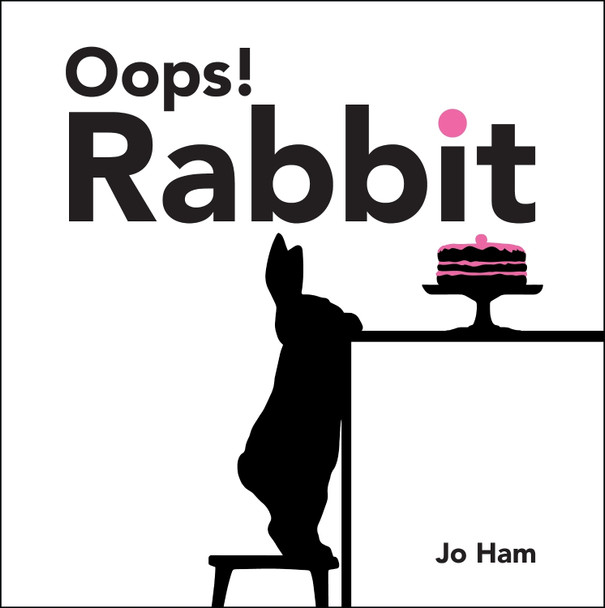 Oops! Rabbit by Jo Ham 9781529509113