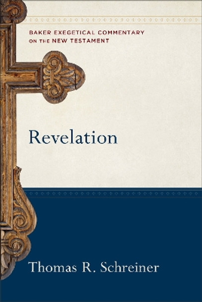 Revelation by Thomas R. Schreiner 9781540960504