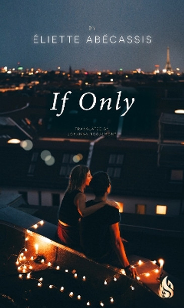 If Only by Eliette Abecassis 9781646900381