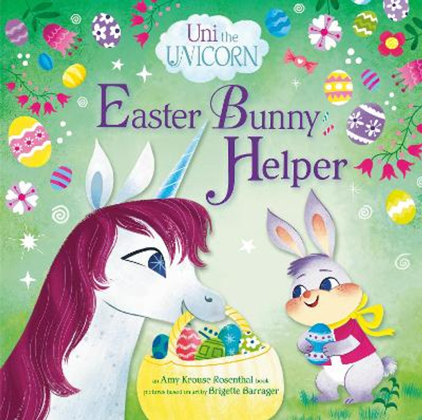 Uni the Unicorn: Easter Bunny Helper by Amy Krouse Rosenthal 9780593651780