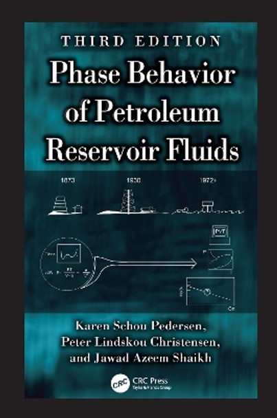 Phase Behavior of Petroleum Reservoir Fluids by Karen Schou Pedersen 9781138313811