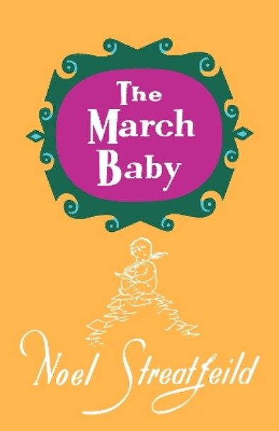 The March Baby by Noel Streatfeild 9781035408436