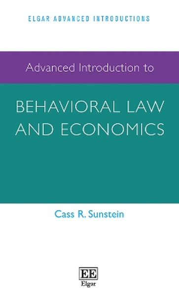 Advanced Introduction to Behavioral Law and Economics by Cass R. Sunstein 9781035323142