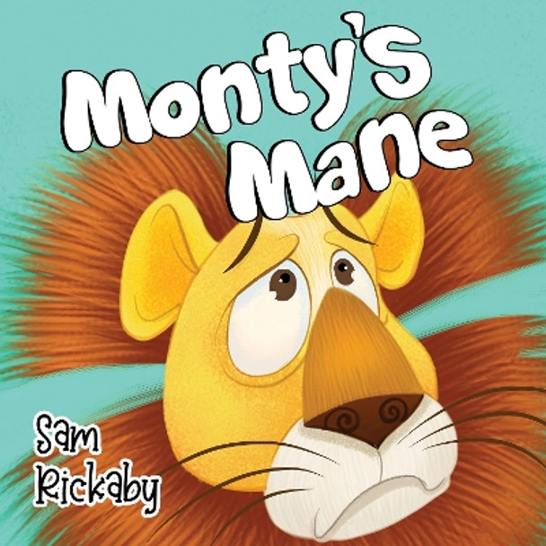 Monty's Mane by Sam Rickaby 9781838757984