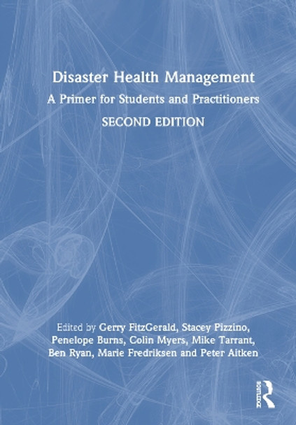 Disaster Health Management: A Primer for Students and Practitioners by Gerry FitzGerald 9781032626611