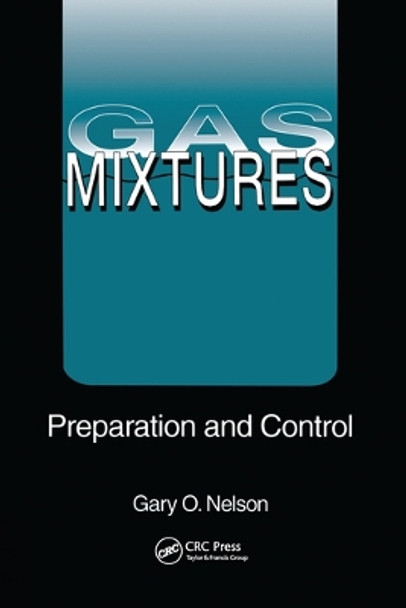 Gas Mixtures: Preparation and Control by Gary Nelson 9780367579975