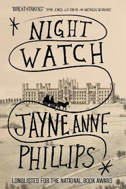 Night Watch by Jayne Anne Phillips 9780349727790