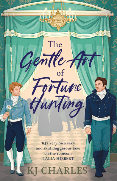 The Gentle Art of Fortune Hunting by KJ Charles 9781398715752