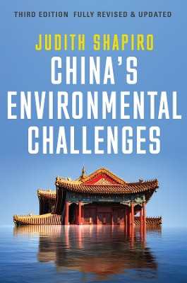 China's Environmental Challenges by Judith Shapiro 9781509559688