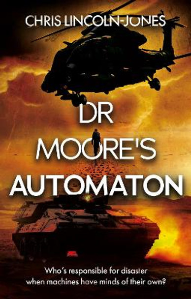 Dr Moore's Automaton by Chris Lincoln-Jones 9781916668072